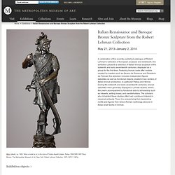 Italian Renaissance and Baroque Bronze Sculpture from the Robert Lehman Collection