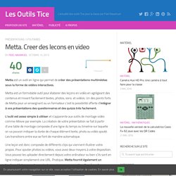 Metta. Creer des lecons en video