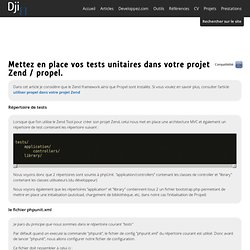 Mettez en place vos tests unitaires dans votre projet Zend / propel - Design et programmation web2 - Dji