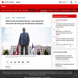 100 ans de la Grande Guerre : une statue du meurtrier de François-Ferdinand à Sarajevo