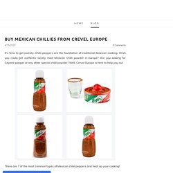 Buy Mexican Chillies from Crevel Europe