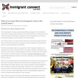Why do so many Mexican immigrants come to the United States?