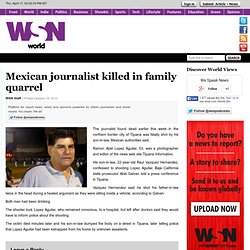 Mexican journalist killed in family quarrel