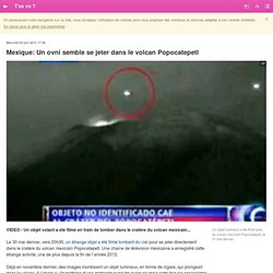 Mexique: Un ovni semble se jeter dans le volcan Popocatepetl