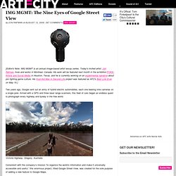 Art Fag City » IMG MGMT: The Nine Eyes of Google Street View