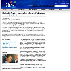 Michael J. Fox too busy to feel effects of Parkinson's