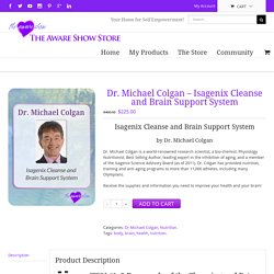 Dr. Michael Colgan – Isagenix Cleanse and Brain Support System