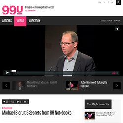 Michael Bierut: 5 Secrets from 86 Notebooks