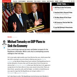 Michael Tomasky on GOP Plans to Sink the Economy