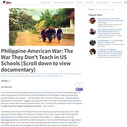 Philippine-American War: The War They Don’t Teach in US Schools (Scroll down to view documentary)