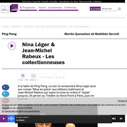 Nina Léger &amp; Jean-Michel Rabeux - Les collectionneuses