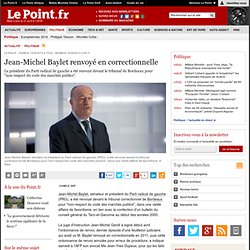 Jean-Michel Baylet renvoyé en correctionnelle