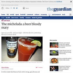 The michelada: a beer bloody mary