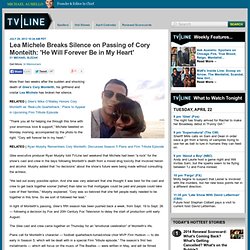 Lea Michele Tweets Cory Monteith’s Death — ‘Glee’ Actress Breaks Silence