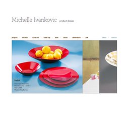 Michelle Ivankovic - Projects