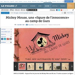 Mickey Mouse, une «figure de l'innocence» au camp de Gurs