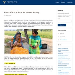 Micro ATM is a Boon for Human Society