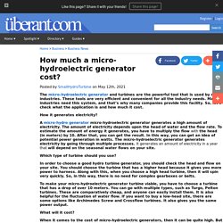 How much a micro-hydroelectric generator cost?