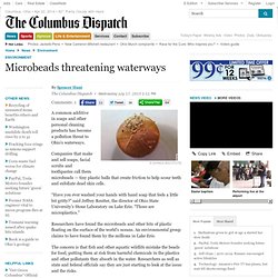 Microbeads threatening waterways