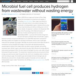 Microbial fuel cell produces hydrogen from wastewater without wasting energy