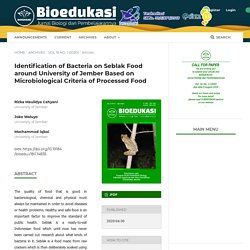 JURNAL BIOLOGI DAN PEMBELAJARANNYA - 2020 - Identification of Bacteria on Seblak Food around University of Jember Based on Microbiological Criteria of Processed Food