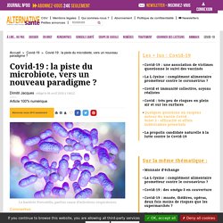 Covid-19 : la piste du microbiote, vers un nouveau paradigme ?