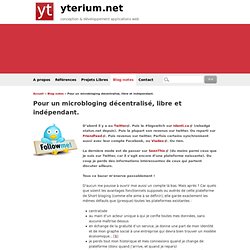 Pour un microbloging décentralisé, libre et indépendant. - yterium.net