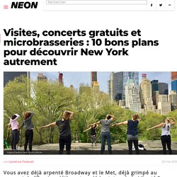 Visites, concerts gratuits et microbrasseries : 10 bons plans pour découvrir New York autrement