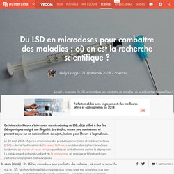 Du LSD en microdoses pour combattre des maladies : où en est la recherche scientifique ?