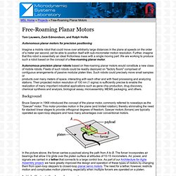 Free-Roaming Planar Motors - Projects - Microdynamic Systems Laboratory