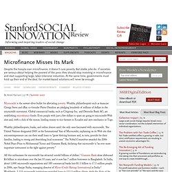 Stanford Social Innovation Review : Articles : Microfinance Miss