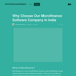 Why Choose Our Microfinance Software Company in India