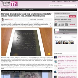 Microfluid Braille Display Could Help Create Intuitive Tablets for Visually Impaired Users, Also Affordable Models (Video)