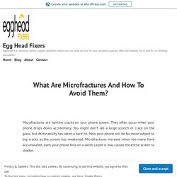 What Are Microfractures And How To Avoid Them? – Egg Head Fixers