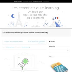 Le microlearning : quoi, comment et pourquoi