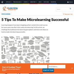 5 Tips To Make Microlearning Successful - eLearning Industry