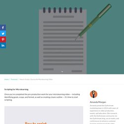 How to Script for Microlearning and Create Successful Videos