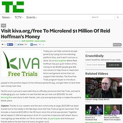 Visit kiva.org/free To Microlend $1 Million of Reid Hoffman’s Money