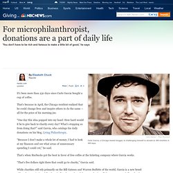 Microphilanthropist donates daily - US news - Giving