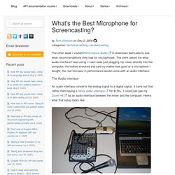 What’s the Best Microphone for Screencasting?