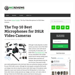 The Top 10 Best Microphones for DSLR Video Cameras