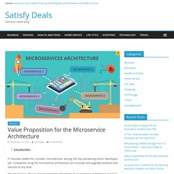 Value Proposition for the Microservice Architecture