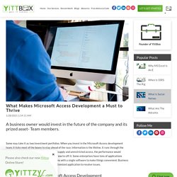 What Makes Microsoft Access Development a Must to Thrive