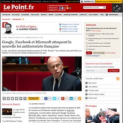 Google, Facebook et Microsoft attaquent la nouvelle loi antiterroriste française