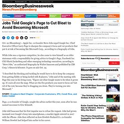 Jobs Told Google’s Page to Cut Bloat to Avoid Becoming Microsoft