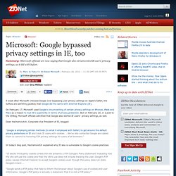 Microsoft: Google bypassed privacy settings in IE, too