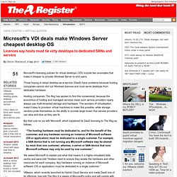 Microsoft's VDI deals make Windows Server cheapest desktop OS