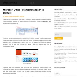 Microsoft Office Puts Commands In to Context - Office.com/setup