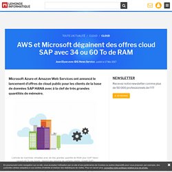 AWS et Microsoft dégainent des offres cloud SAP avec 34 ou 60 To de RAM