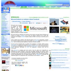 Microsoft détecte un malware ciblant Facebook